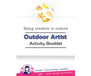6th-8th grade: Being Creative in Nature: Outdoor Artist Activity Booklet