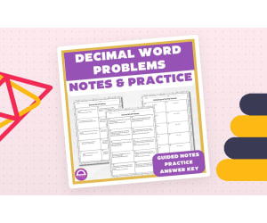 6th Grade Decimal Word Problems – Guided Notes & Practice