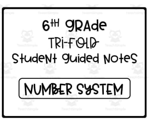 6th Grade Number Systems Trifold Student Guided Notes