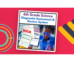 6th Grade Science Diagnostic Assessment & Review System