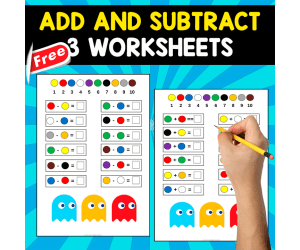 ADD AND SUBTRACT | 3 FREE WORKSHEETS