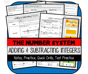 Adding & Subtracting Integers NOTES, PRACTICE, QUICK DRILLS