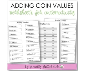 Adding Coin Values, Worksheets For Automaticity