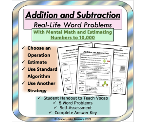 Addition and Subtraction Word Problems: Estimate, Standard Algorithm