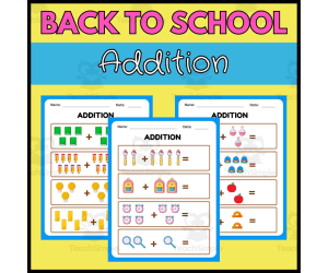 Addition Worksheets for KIDS- Back to School Edition