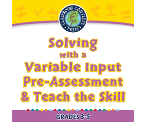 Algebra: Equations - Solving with a Variable Input - Pre-Assessment & Teach the Skill - FLASH-PC