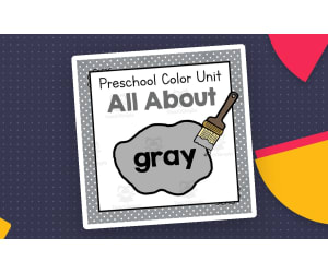 All About Gray | Preschool Color of the Week Unit