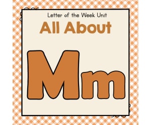 All About M - Letter of the Week Unit