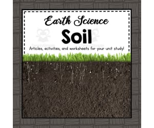 All About Soil | Earth Science Unit