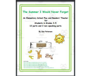 An Elementary School Play: The Summer I Would Never Forget