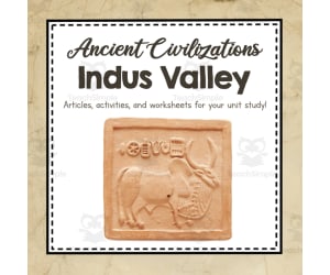 Ancient Civilizations: Indus Valley Unit Study