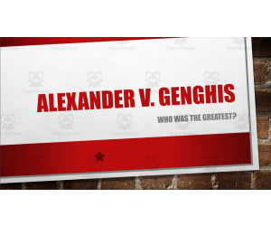 Ancient History: Lesson on Alexander the Great vs. Genghis Khan
