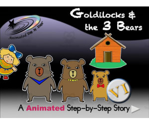 Animated Story: Goldilocks & The 3 Bears VI