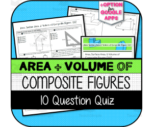 Area, Surface Area, & Volume of Composite Figures QUIZ