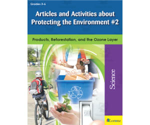 Articles and Activities about Protecting the Environment #2: Products, Reforestation, and the Ozone Layer