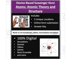 Atoms: Atomic Theory and Structure - Device-Based Scavenger Hunt Activity