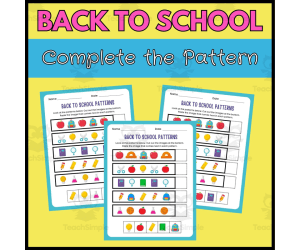 Back to School Math Activity – Complete the Patterns Worksheets.