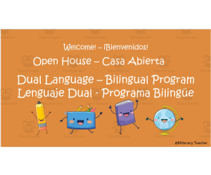 Back to School: Open House Dual Language Program Presentation - Presentación para Casa Abierta Programa de Lenguaje Dual