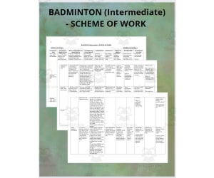 BADMINTON (Intermediate) - SCHEME OF WORK