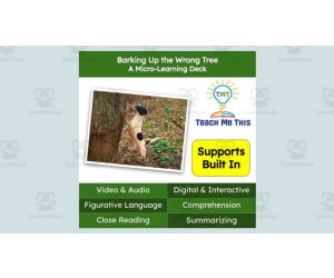 Barking Up the Wrong Tree | Figurative Language Activity | Micro-Learning Deck
