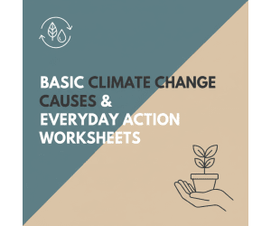 Basic Climate Change Causes & Everyday Action Worksheets