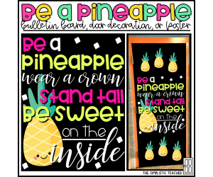Be a Pineapple Bulletin Board Kit, Door Decoration Set, or Poster