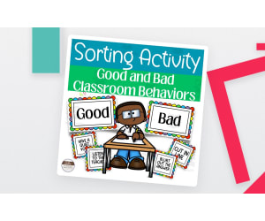 Behavior Management Sorting Activity: Good and Bad Classroom Behaviors