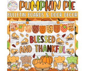 Blessed & Thankful: Thanksgiving Bulletin board or door Decor kit