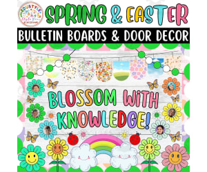 Blossom with Knowledge!: Spring & Easter Bulletin Boards & Door Decor