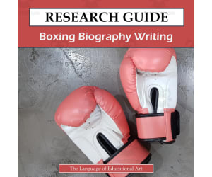 Boxing Biography Writing Research Guide