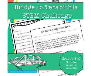 Bridge to Terabithia STEM Experiment + STEM Project for Grades 4, 5, 6