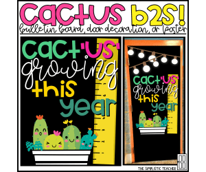 Cact'us' Growing Back to School Cactus Bulletin Board Kit, Door Decoration, or Poster