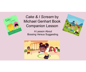 Cake & I Scream Book Companion SEL Lesson about Bossing VS Suggesting