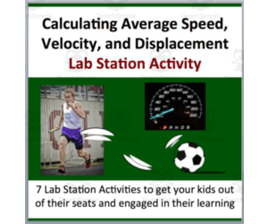 Calculating Average Speed, Velocity, and Displacement – Lab Station Activity