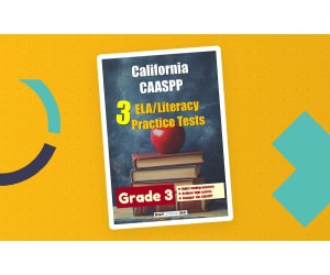 California CAASPP 3 ELA/Literacy Practice Tests for Grade 3