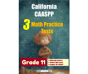 California CAASPP 3 Math Practice Tests for Grade 11
