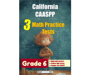 California CAASPP 3 Math Practice Tests for Grade 6