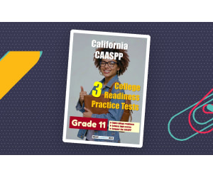 California CAASPP Pack of 3 College Readiness Tests for Grade 11