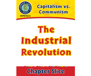 Capitalism vs. Communism: The Industrial Revolution Gr. 5-8