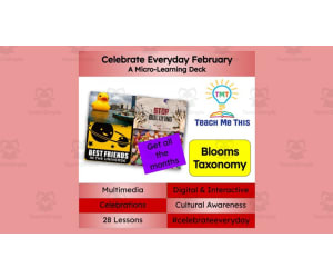 Celebrate Everyday February: A Micro-Learning Deck | Digital Mini Lessons