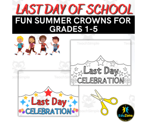 Celebrate the Last Day of School with Summer Crowns for Grades 1-5!