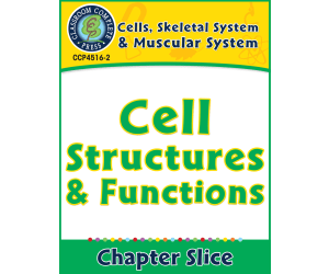 Cells, Skeletal & Muscular Systems: Cell Structures & Functions Gr. 5-8