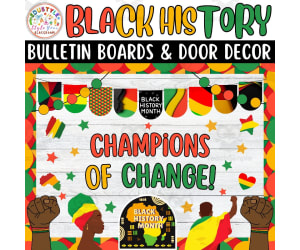 Champions of Change!: Black history Month Bulletin Boards kits