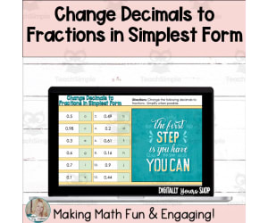 Change Decimals to Fractions in Simplest Form Digital Self-Checking