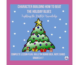 Character Building: How to Beat the Holiday Blues