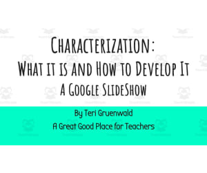 Characterization: What It Is and How To Develop It | Google Slideshow