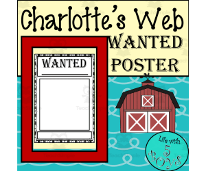 Charlotte's Web Activity Character Wanted Poster