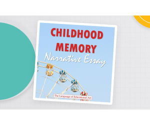 Childhood Memory Narrative Essay