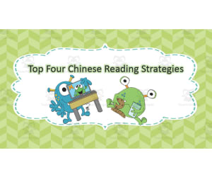 Chinese: Top 4 Reading Strategies
