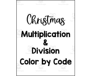 Christmas Multiplication + Division Color by Code Packet